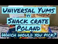 UNIVERSAL YUMS vs SNACK CRATE - Both from Poland