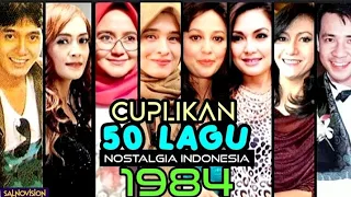 Download Cuplikan 50 Lagu Nostalgia Indonesia Top Hit Tahun 1984 @NostalgiaNov MP3