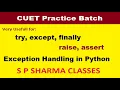 12 - Exception Handling in Python Part 2 finally raise and assert in Python