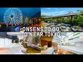4 MUST GO ONSENS NEAR TOKYO that s not in Hakone or other onsen towns