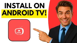 How To Install Anime TV On Android TV Step By Step 2026