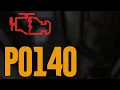 P0140 Code - Symptoms Causes How to Fix