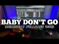 DJ BABY DON'T GO BREAKBEAT FULLBASS TERBARU