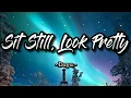 Sit Still, Look Pretty - Daya (slowed tiktok version)