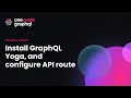 3 Install Grap L Yoga and configure API route One Week Grap L