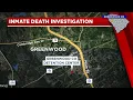 Inmate death investigation in Greenwood Co