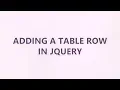 Adding a table row in jQuery 3 SOLUTIONS