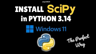 How to install SciPy in Python 3 14 on Windows 11 in 2026