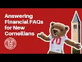 Answering Financial FAQs for Cornellians