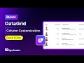 Blazor DataGrid Column Customization Feature Walkthrough