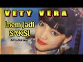 Lagu INEM JADI SAKSI / VETY VERA ! VIDEO LIRIK