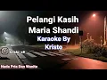 Download Lagu Maria Shandi - Pelangi Kasih Karaoke Dan Lirik