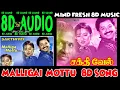 Download Lagu Malligai mottu manasa thottu 8d song II Sakthivel II Ilayaraja malliga mottu 8d audio