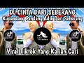 Download Lagu DJ CINTA DARI SEBERANG || KU PANDANG PANDANG ADIK DARI SEBERANG VIRAL TIKTOK YANG KALIAN CARI !!!