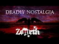 Zemeth - DEADLY NOSTALGIA (Revisited) "Remastered ver."