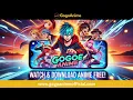 GogoAnime APK - Stream Download Anime FREE in No Ads No Limits