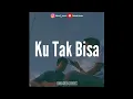 Download Lagu Adista - Ku Tak Bisa (Cover Ziel Ferdian )
