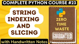 Python String Indexing and Slicing with Handwritten Notes Python Tutorial -