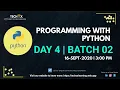 DAY 4 Programming with Python - Batch 02 TECHOX LEARNING