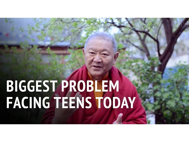 Biggest Problem Facing Teens Today | Ringu Tulku