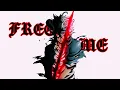 Download Lagu FREE ME『AMV』ᎪΝᏆᎷᎬ ᎷᏙ