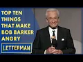 Top Ten Things That Make Bob Barker Angry Letterman