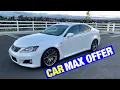 CARMAX Offered Me How Much For My Lexus ISF