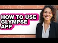How to Use Glympse App easy Method