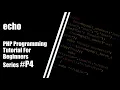 PHP P4 echo Hello World CS Passionate
