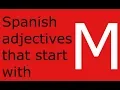 Spanish adjectives that start with M