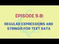 Regular Expressions and stringr for Text Data STAT 545 Episode 5-B