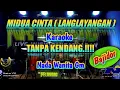 MIDUA CINTA (LANGLAYANGAN) KARAOKE NADA WANITA TANPA KENDANG