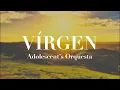 Adolescents Orquesta  Virgen Letra Oficial