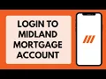 How To Login To Midland Mortgage Account 2026