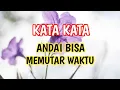 Download Lagu KATA KATA ANDAI BISA MEMUTAR WAKTU KEMBALI