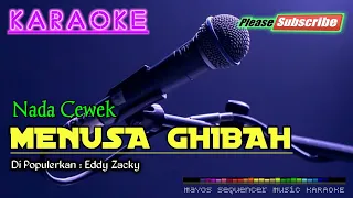 Download MENUSA GHIBAH (Nada Cewek) -Eddy Zacky- KARAOKE MP3