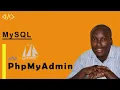 2 phpMyAdmin phpMyAdmin Tutorial MySQL Tutorial MySQL Full Course Effortless Coding