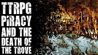 - Piracy and the Fall of the Trove