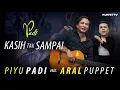 Download Lagu PADI - KASIH TAK SAMPAI ( PIYU PADI X ARAL PUPPET ) @ArielNoahChannel @OfficialPiyuChannel