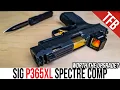 Testing the SIG P365XL Spectre Comp vs Standard Sig P365XL