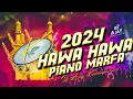 Lagu 2024 Hawa Hawa Piano+Marfa Remix Dj Ajay Kondapuram