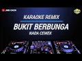 Download Lagu Karaoke Bukit Berbunga - Uci Bing Slamet Versi Dj Remix Viral Nada Cewek