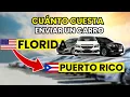 Cuanto cuesta Enviar un Carro de Florida a Puerto Rico