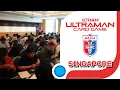 ULTRAMAN CARD GAME Ultra League Rise Cup 2026 Singapore