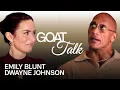 Emily Blunt \u0026 Dwayne Johnson Debate The Best \u0026 Worst Things Ever | GOAT Talk