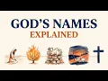 Every Name of God Explained The Story That Was Always About Jesus Bible Explained