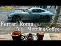 Ferrari Roma : Tokyo POV Drive . For Morning Coffee !!