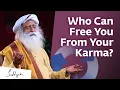 Download Lagu Who Can Free You From Your Karma? | Sadhguru