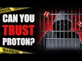 Can you trust Proton Mail after the logging and arrests