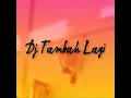 Download Lagu DJ Tambah Lagi